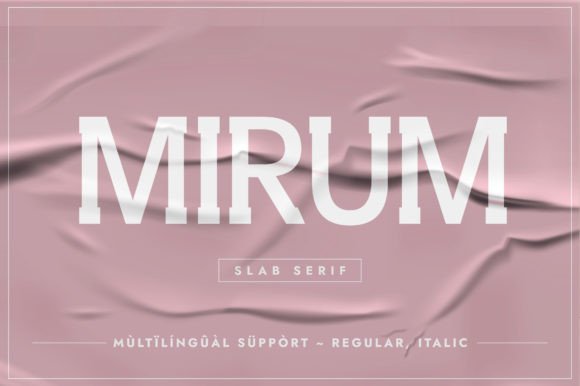 Mirum Typeface: Elevating Editorial Design with Slab Serif Elegance